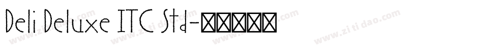 Deli Deluxe ITC Std字体转换